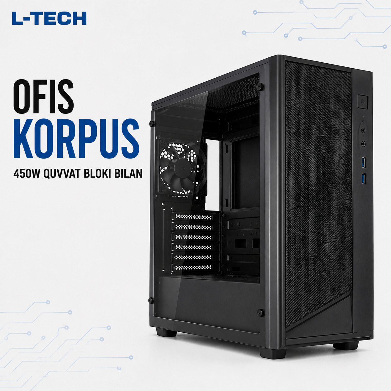 L-TECH Ofis Korpus | 450W quvvat bloki bilan