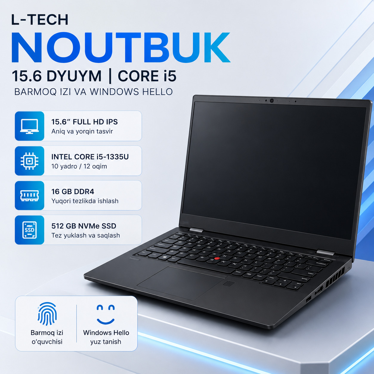 L-TECH Noutbuk 15.6 dyuym | Core i5 | barmoq izi va Windows Hello